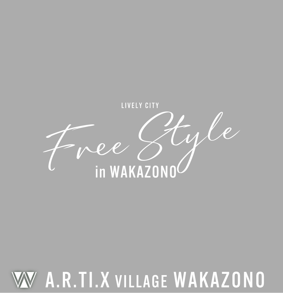 A.R.TI.X VILLAGE WAKAZONO